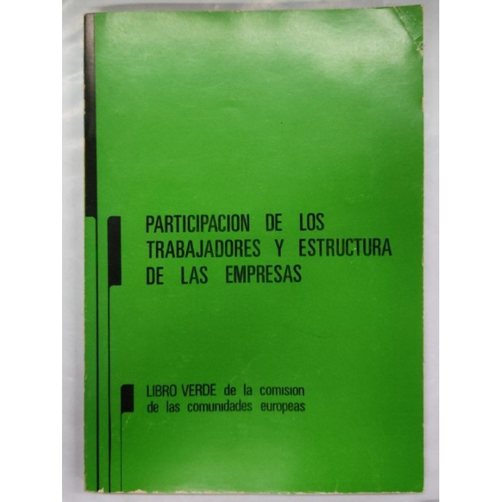 Participación de los trabajadores y estructura de las empresas en la Comunidad Europea